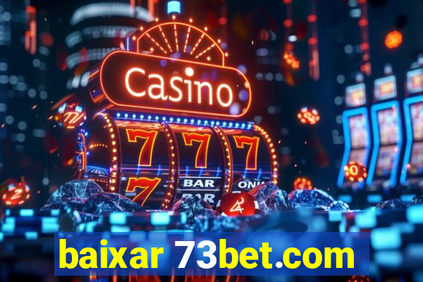 baixar 73bet.com